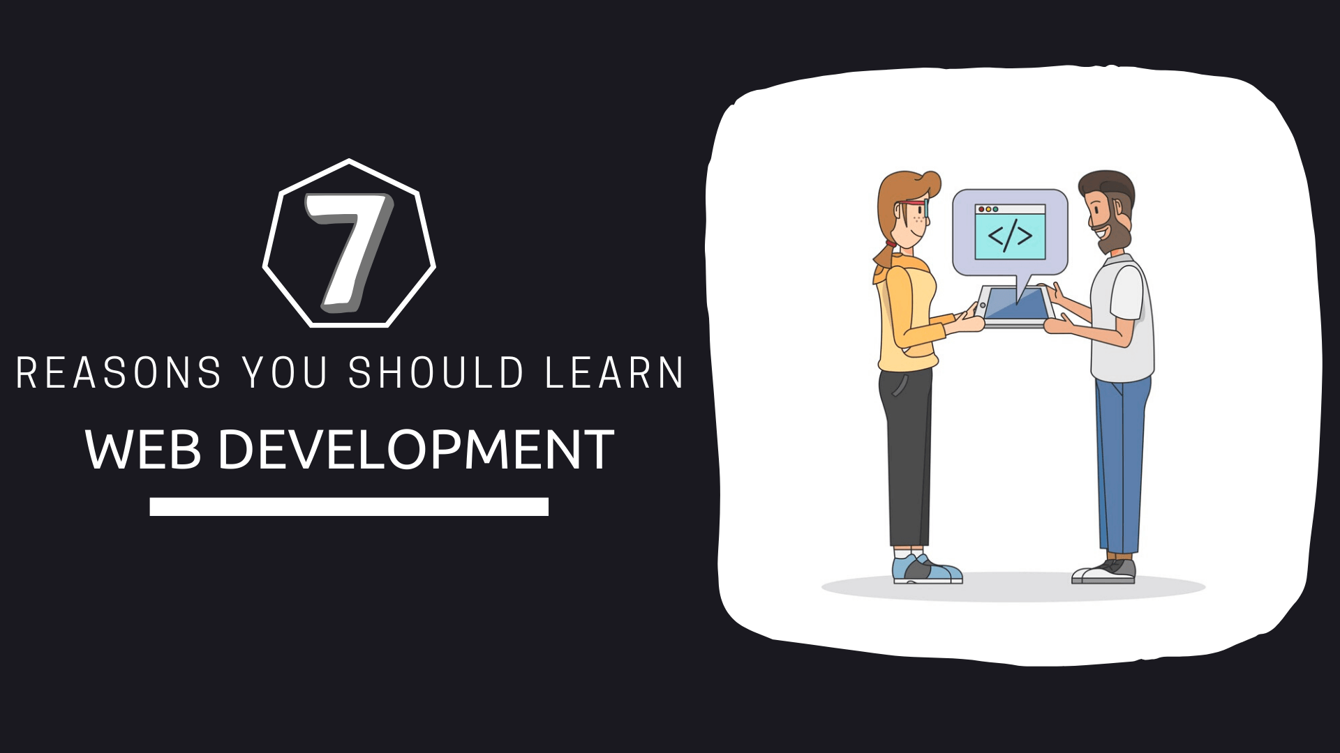 7 Reasons You Should Learn Web Development in 2020