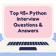 Top 47 Python Interview Questions For Freshers