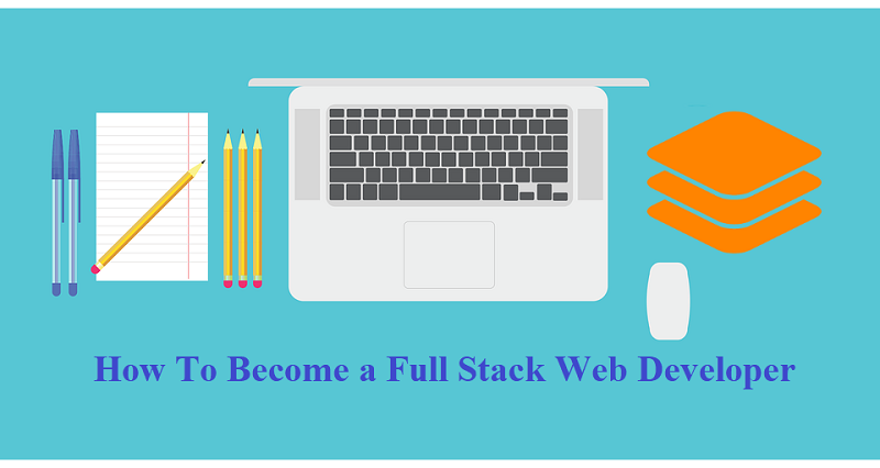 Improve Your Career Graph by Becoming a Full Stack Developer