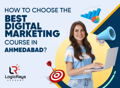 How-To-Choose-The-Best-Digital-Marketing-Course-In-Ahmedabad