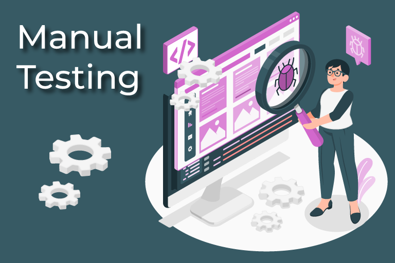 What Is Manual Testing?