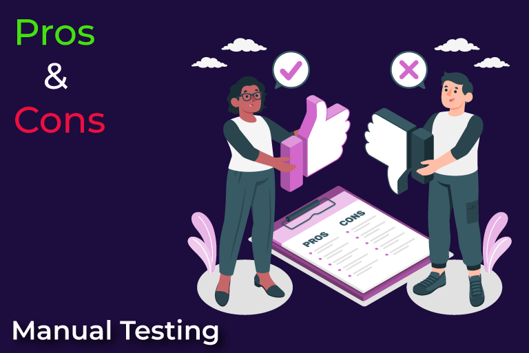 Advantages and Limitations of Manual Testing